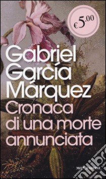 Cronaca di una morte annunciata libro di García Márquez Gabriel