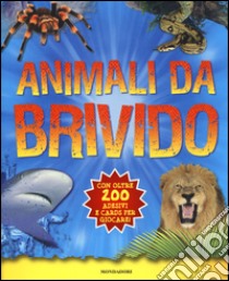 Animali da brivido. Con adesivi libro