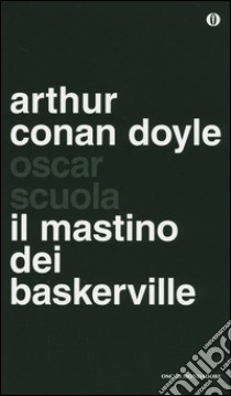 Il mastino dei Baskerville libro di Conan Doyle Arthur