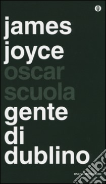 Gente di Dublino libro di Joyce James