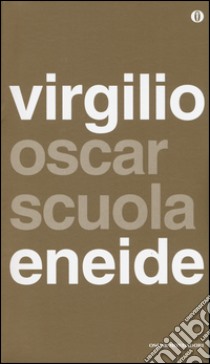 Eneide. Testo latino a fronte libro di Virgilio Marone Publio