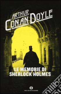 Le memorie di Sherlock Holmes libro di Conan Doyle Arthur