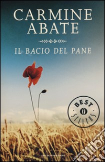 Il bacio del pane libro di Abate Carmine