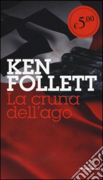 La cruna dell'ago libro di Follett Ken