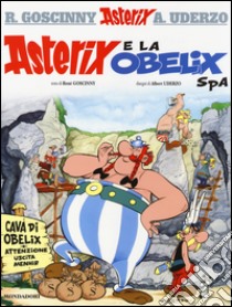 Asterix e la Obelix S.p.A. libro di Goscinny René - Uderzo Albert