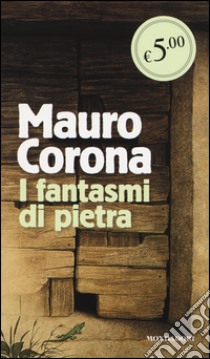 I fantasmi di pietra libro di Corona Mauro