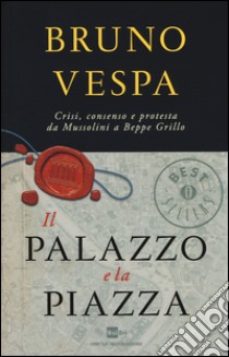 Il palazzo e la piazza libro di Vespa Bruno