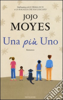 Una più uno libro di Moyes Jojo