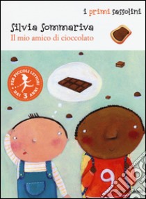 Il Mio amico di cioccolato libro di Sommariva Silvia