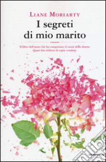 I segreti di mio marito libro di Moriarty Liane