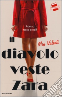 Il diavolo veste Zara libro di Valenti Mia