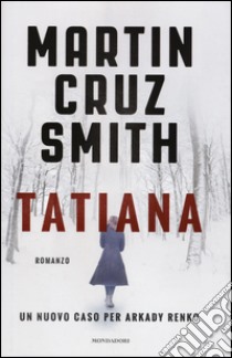 Tatiana libro di Cruz Smith Martin