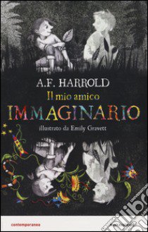 Il mio amico immaginario libro di Harrold A. F.