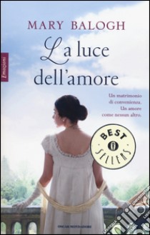 La luce dell'amore libro di Balogh Mary