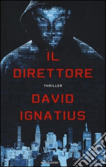 Il direttore libro di Ignatius David