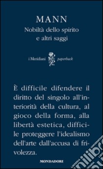 Nobiltà dello spirito e altri saggi libro di Mann Thomas; Landolfi A. (cur.)