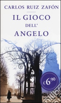 Il gioco dell'angelo libro di Ruiz Zafón Carlos