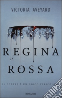 Regina rossa libro di Aveyard Victoria