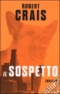 Il Sospetto libro di Crais Robert