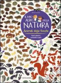 Animali della foresta. Il mio albo della natura. Con adesivi. Ediz. illustrata libro di Cosneau Olivia