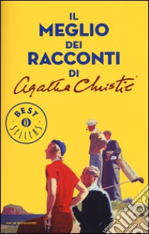 Il meglio dei racconti di Agatha Christie libro di Christie Agatha; Roncoroni F. (cur.)