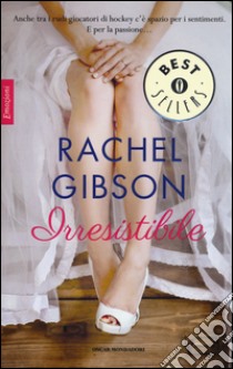 Irresistibile libro di Gibson Rachel