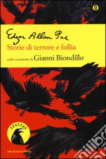 Storie di terrore e follia libro di Poe Edgar Allan; Biondillo G. (cur.)