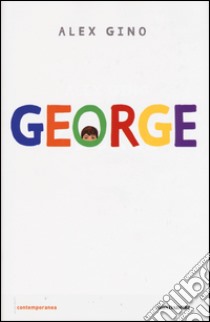 George libro di Gino Alex