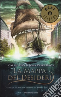 La mappa dei desideri libro di Ryan Carrie; Davis John Parke