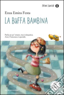 La buffa bambina libro di Festa Enza Emira