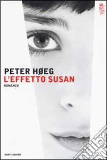 L'effetto Susan libro di Høeg Peter