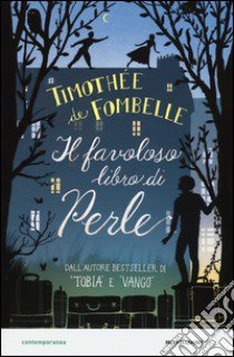 Il favoloso libro di Perle libro di Fombelle Timothée de