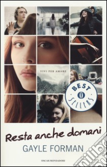 Resta anche domani libro di Forman Gayle