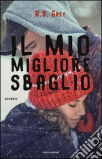 Il mio migliore sbaglio libro di Grey R. S.