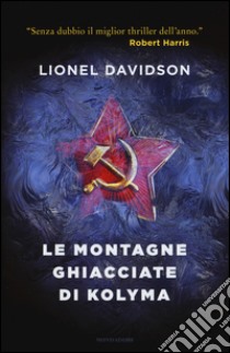 Le montagne ghiacciate di Kolyma libro di Davidson Lionel