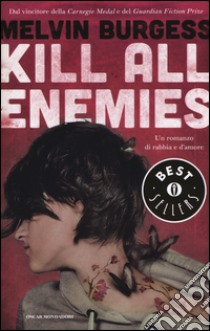 Kill all enemies libro di Burgess Melvin