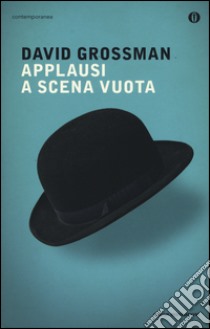 Applausi a scena vuota libro di Grossman David