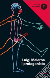 Il protagonista libro di Malerba Luigi