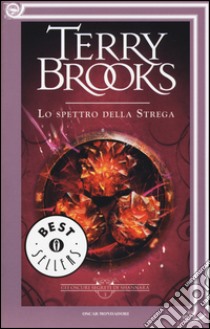 Lo spettro della strega. Gli oscuri segreti di Shannara. Vol. 3 libro di Brooks Terry