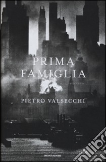 Prima famiglia libro di Valsecchi Pietro