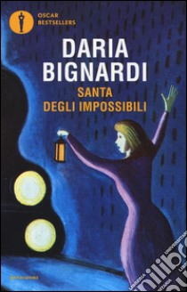 Santa degli impossibili libro di Bignardi Daria