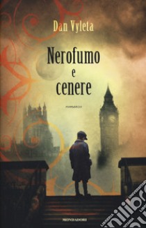 Nerofumo e cenere libro di Vyleta Dan