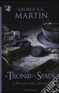 Il trono di spade. Vol. 8: Il dominio della regina libro di Martin George R. R.