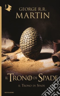 Il trono di spade. Vol. 1: Il trono di spade libro di Martin George R. R.