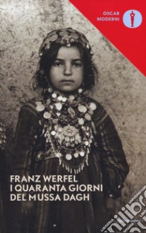 I quaranta giorni del Mussa Dagh libro di Werfel Franz