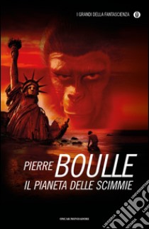 Il pianeta delle scimmie libro di Boulle Pierre