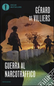 Guerra al narcotraffico libro di Villiers Gérard de