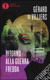 Ritorno alla guerra fredda libro di Villiers Gérard de