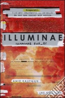 Illuminae. Illuminae file. Vol. 1 libro di Kaufman Amie; Kristoff Jay