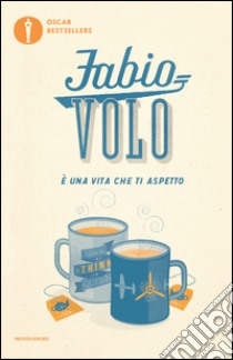 È una vita che ti aspetto libro di Volo Fabio